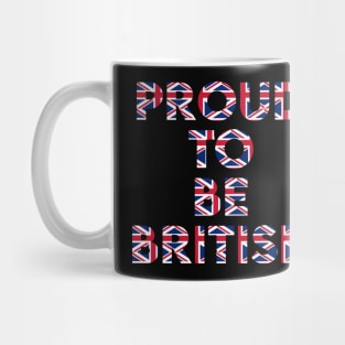 Proud to be British Mug